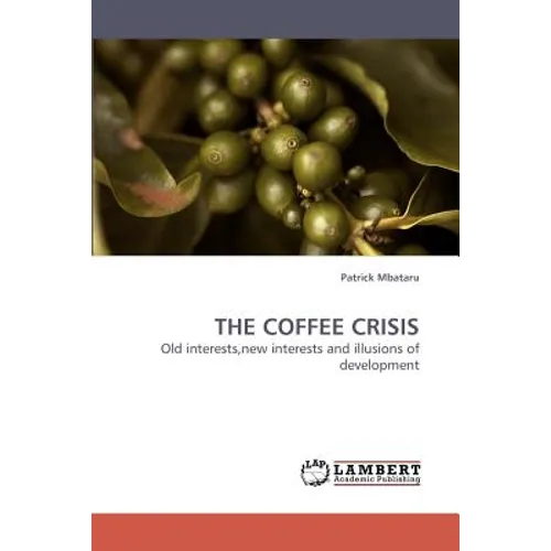 The Coffee Crisis - Paperback