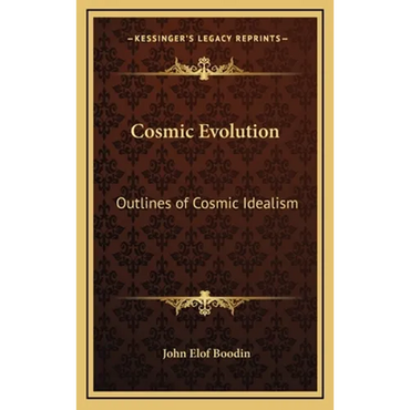 Cosmic Evolution: Outlines of Cosmic Idealism - Hardcover