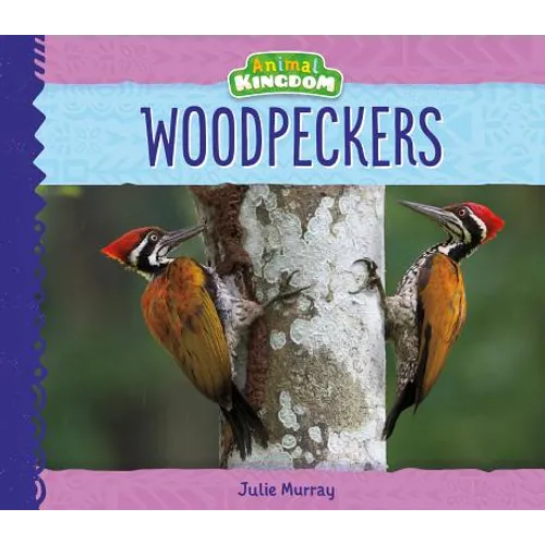 Woodpeckers - Library Binding