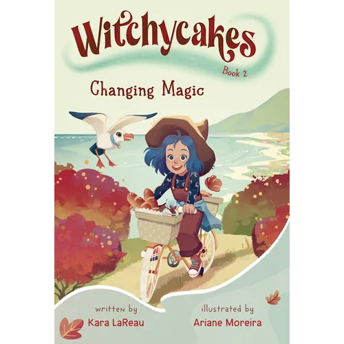 Witchycakes #2: Changing Magic - Hardcover