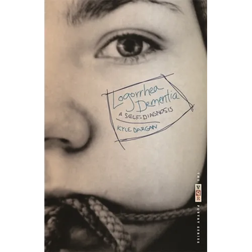 Logorrhea Dementia: A Self-Diagnosis - Paperback