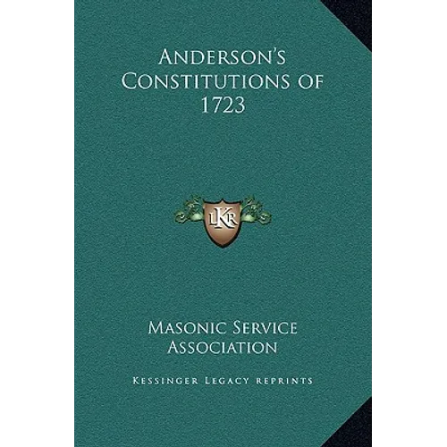 Anderson's Constitutions of 1723 - Hardcover