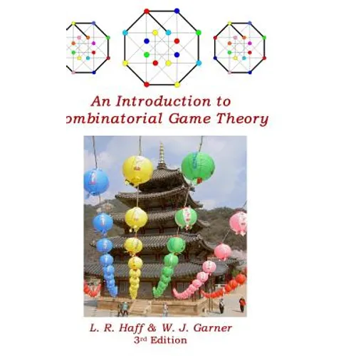 An Introduction to Combinatorial Game Theory - Hardcover