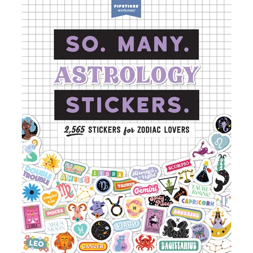 So. Many. Astrology Stickers.: 2,565 Stickers for Zodiac Lovers - Paperback