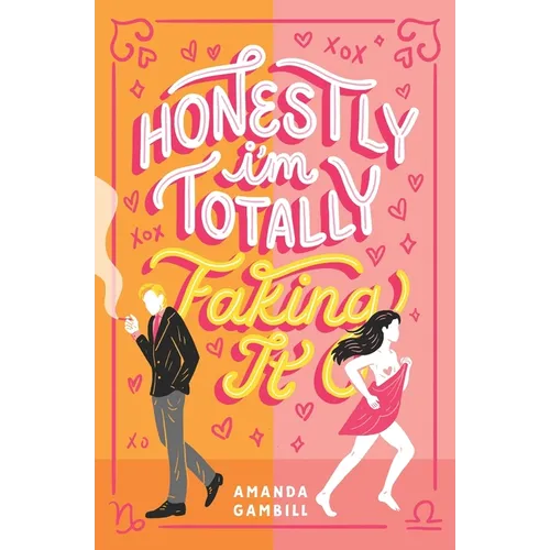Honestly, I'm Totally Faking It - Paperback