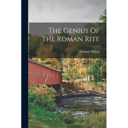 The Genius Of The Roman Rite - Paperback