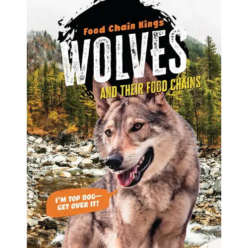 Wolves: And Their Food Chains - Library Binding