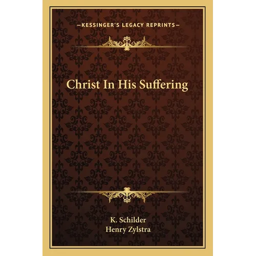 Christ In His Suffering - Paperback