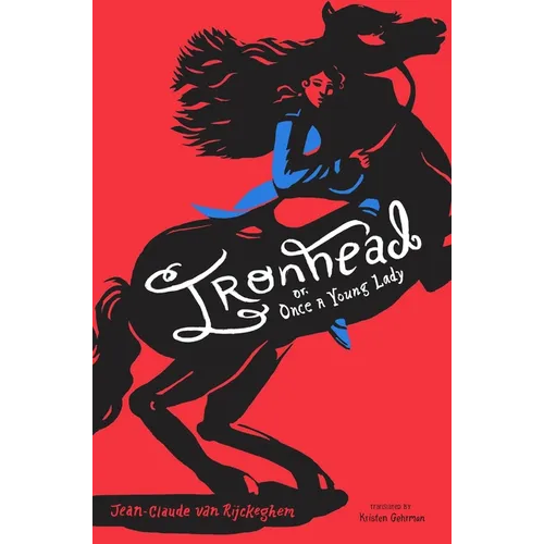 Ironhead, Or, Once a Young Lady - Hardcover