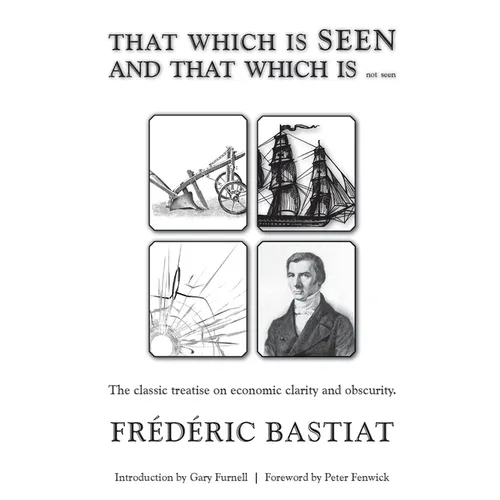 THAT WHICH IS SEEN AND THAT WHICH IS not seen - Paperback
