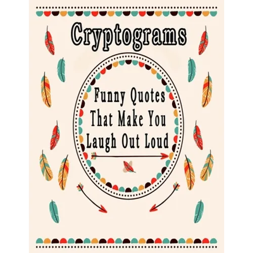 Cryptograms: 200 Funny Quotes cryptograms puzzle books for adults large print That Will Make You Laugh Out Loud - Paperback
