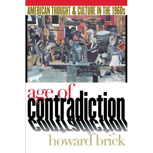Age of Contradiction: The Political Culture of the Dutch Revolt - Paperback