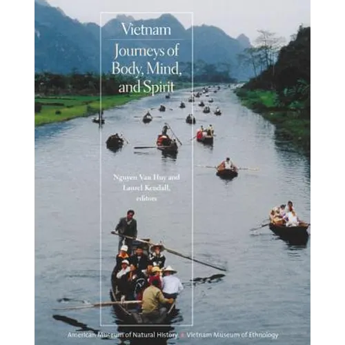 Vietnam: Journeys of Body, Mind, and Spirit - Paperback