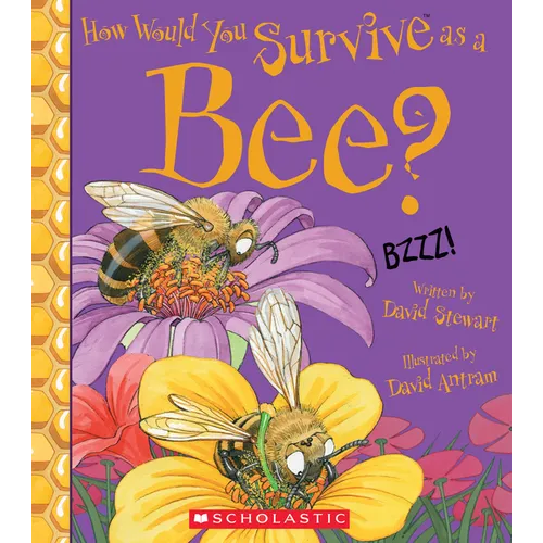 How Would You Survive as a Bee? - Paperback