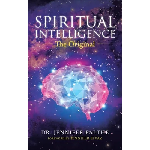 Spiritual Intelligence: The Original - Hardcover