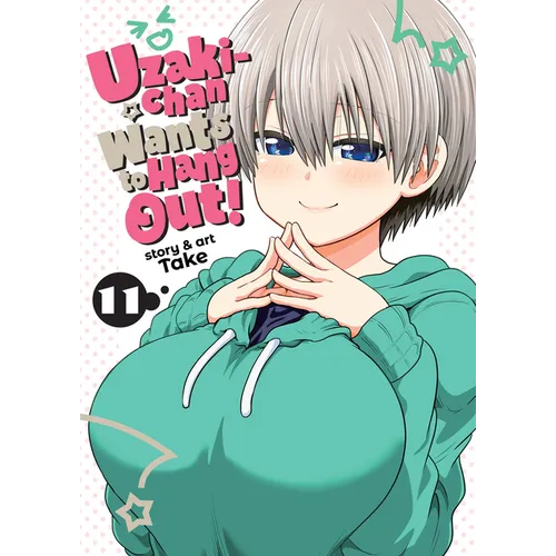 Uzaki-Chan Wants to Hang Out! Vol. 11 - Paperback