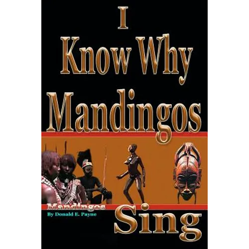 I Know Why Mandingos Sing: the real reason why blacks in America are so deadly to each other - Paperback