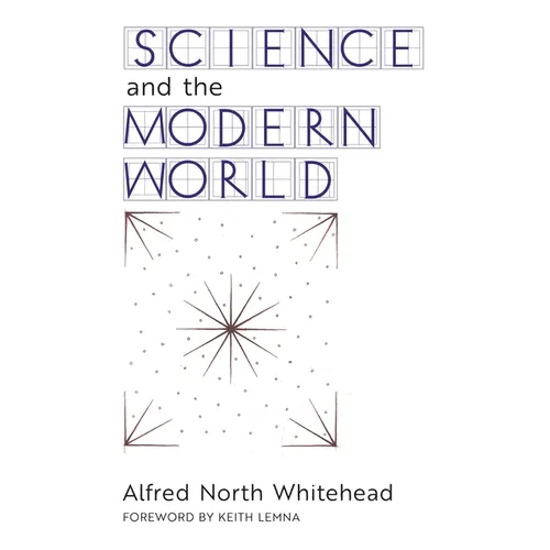 Science and the Modern World - Hardcover