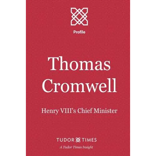 Thomas Cromwell: Henry VIII's Chief Minister - Paperback
