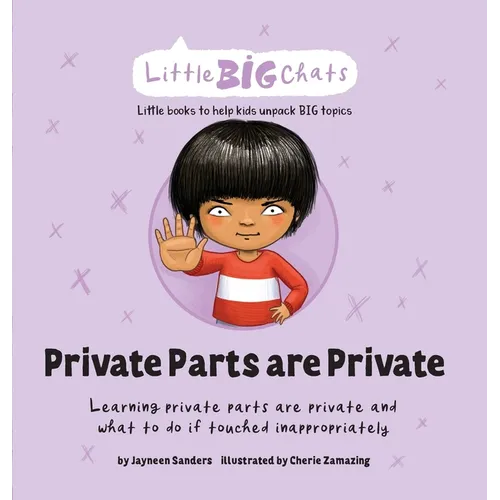 Private Parts are Private: Learning private parts are private and what to do if touched inappropriately - Hardcover