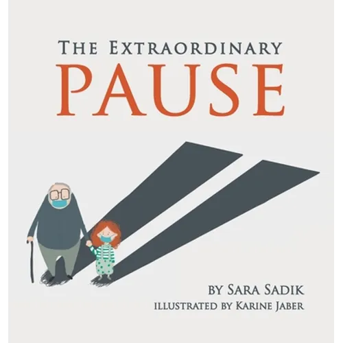 The Extraordinary Pause - Hardcover