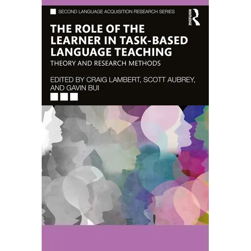 The Role of the Learner in Task-Based Language Teaching: Theory and Research Methods - Paperback