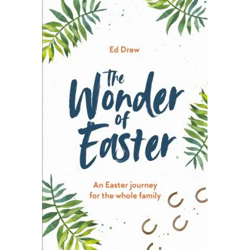 The Wonder of Easter: An Easter Journey for the Whole Family - Paperback