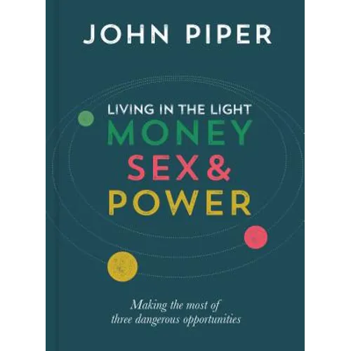 Living in the Light: Money, Sex and Power - Paperback