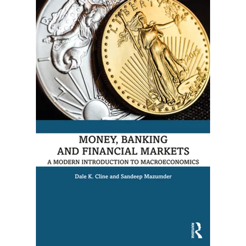 Money, Banking, and Financial Markets: A Modern Introduction to Macroeconomics - Paperback