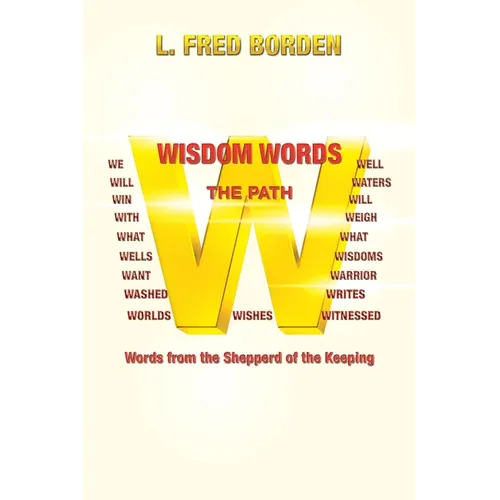 Wisdom Words: Words from the Shepperd of the Keeping - Paperback