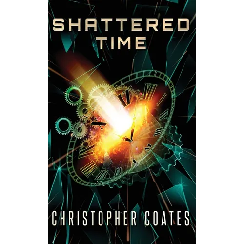 Shattered Time - Hardcover