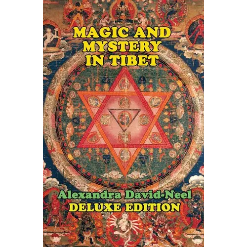 Magic and Mystery in Tibet: Deluxe Edition - Paperback