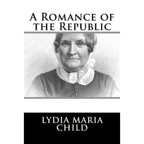 A Romance of the Republic - Paperback