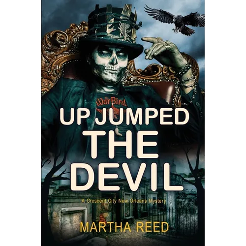 Up Jumped the Devil: A Crescent City New Orleans Mystery: Book 2 of 2: A Crescent City New Orleans Mystery - Paperback
