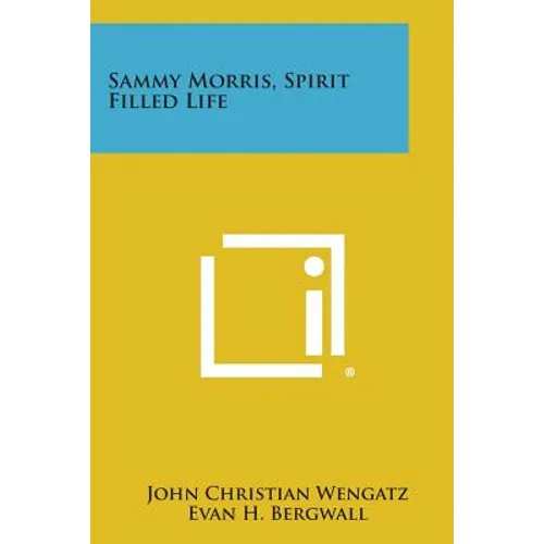 Sammy Morris, Spirit Filled Life - Paperback