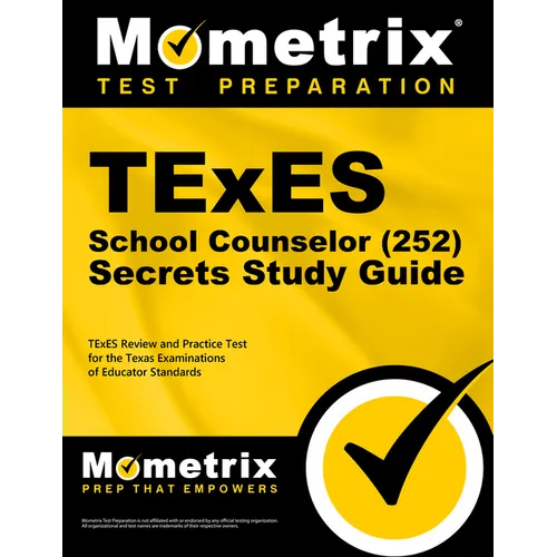 TExES School Counselor (252) Secrets Study Guide: TExES Review and Practice Test for the Texas Examinations of Educator Standards - Paperback