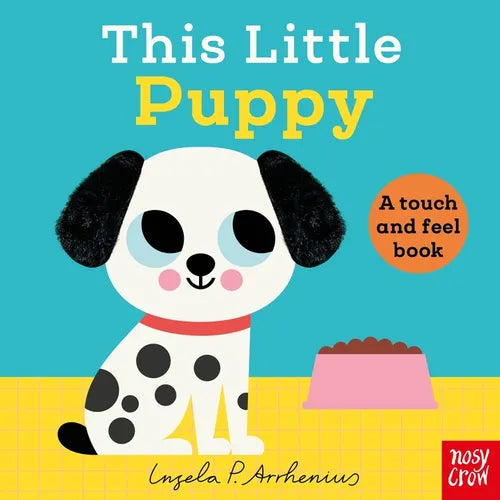 This Little Puppy: A Touch and Feel Book - Board Book