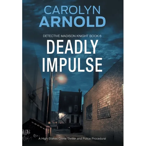 Deadly Impulse: A totally addictive page-turning crime thriller - Hardcover