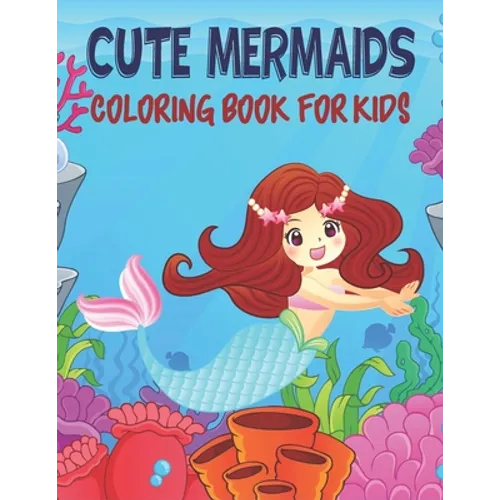 Cute mermaid Coloring Book For Kids: 50 mermaid Coloring Pages - Paperback