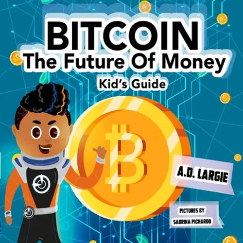 Bitcoin: The Future of Money - Paperback