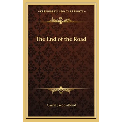 The End of the Road - Hardcover