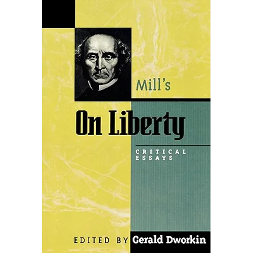 Mill's On Liberty: Critical Essays - Paperback