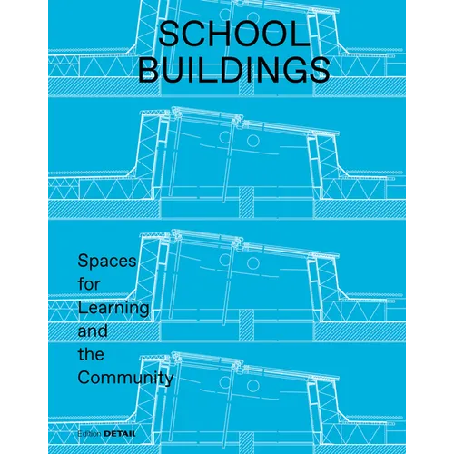 School Buildings: School Architecture and Construction Details - Paperback