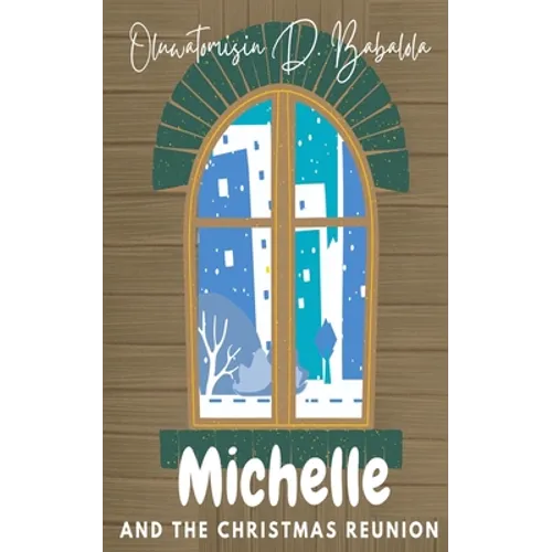 Michelle And The Christmas Reunion - Paperback