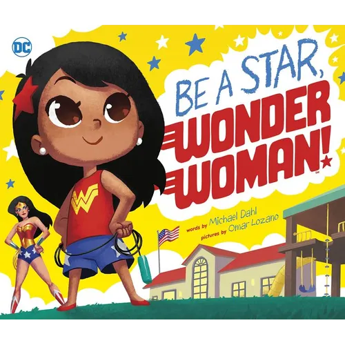 Be a Star, Wonder Woman! - Hardcover