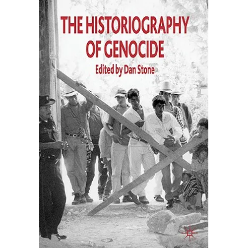 The Historiography of Genocide - Paperback