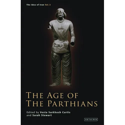 The Age of the Parthians - Paperback
