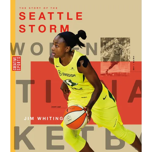 The Story of the Seattle Storm - Library Binding