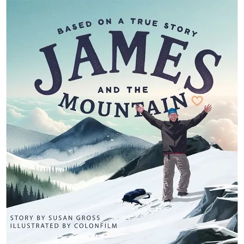 James and the Mountain - Hardcover