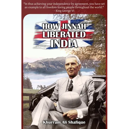 How Jinnah Liberated India - Paperback